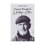 Yaşayan Klasiğimiz Mustafa Kutlu