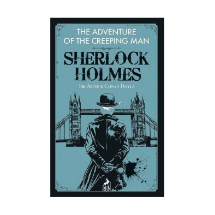 The Adventure Of The Creeping Man - Sherlock Holmes