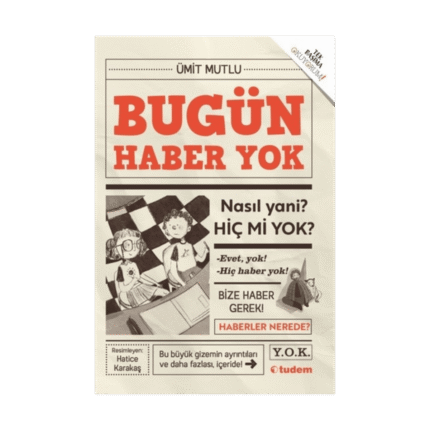 Bugün Haber Yok - Ümit Mutlu - Tudem Yayınları