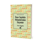 Ömer Seyfettin Hikâyelerinden Seçmeler - Ema Yayınları