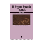 Et Yiyenler Arasında Yaşamak