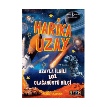 Harika Uzay – Uzayla İlgili 101 Olağanüstü Bilgi