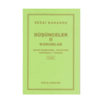 Düşünceler 2-Kurumlar - Sezai Karakoç - Diriliş Yayınları