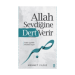 Allah Sevdiğine Dert Verir-Mehmet Yıldız-Timaş Yayınları