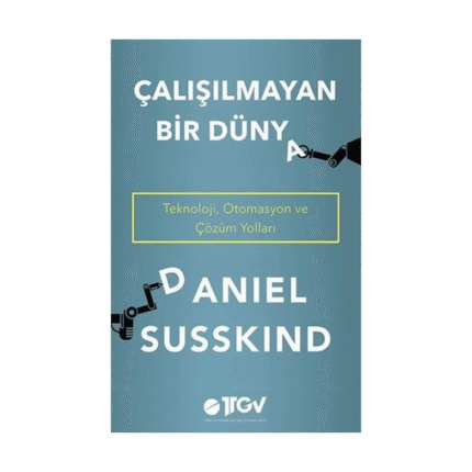 Çalışılmayan Bir Dünya