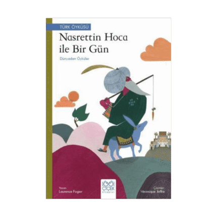 Nasreddin Hoca İle Bir Gün - Dünyadan Öyküler