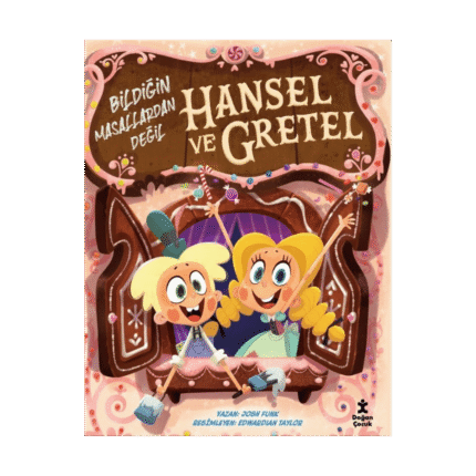 Hansel Ve Gretel - Bildiğin Masallardan Değil