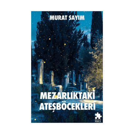 Mezarlıktaki Ateşböcekleri