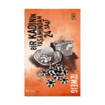 Bir Kadının Yaşamından 24 Saat