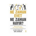 Ne Zaman Evet Ne Zaman Hayır?
