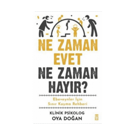 Ne Zaman Evet Ne Zaman Hayır?