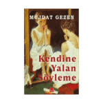 Kendine Yalan Söyleme