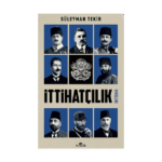 İttihatçılık - İktidar