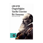 Özgürlüğün Tarihi Üzerine İki Deneme