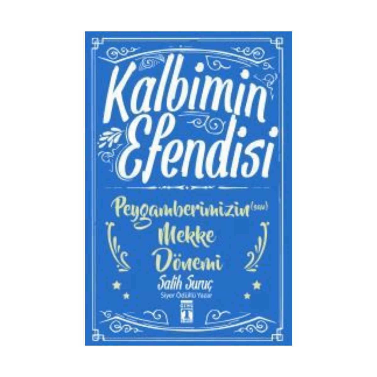 72f91-kalbimin-efendisi-2-peygamberimizin-mekke-donemi-1-1.png Kalbimin Efendisi - Peygamberimizin Mekke Dönemi - Salih Suruç - Gülce Kitap - Görsel 1