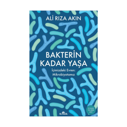 Bakterin Kadar Yaşa