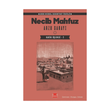 Arzu Sarayı - Kahire Üçlemesi 2