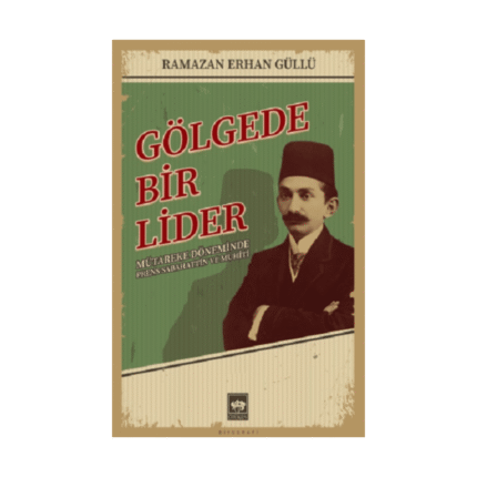 Gölgede Bir Lider