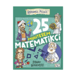 25 Muhteşem Matematikçi-Serhan Büyükkeçeci-Eğlenceli Bilgi