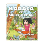 Karaca Ve Sihirli Orman-Ömür Kurt-Doğan Yayınları