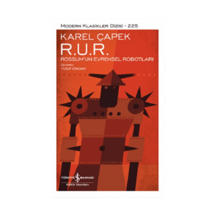R. U. R. – Rossum’un Evrensel Robotları - Ciltli