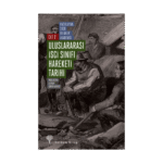 Uluslararası İşçi Sınıfı Hareketi Tarihi Cilt - 2