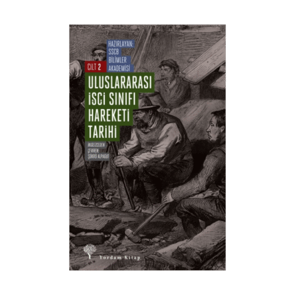 Uluslararası İşçi Sınıfı Hareketi Tarihi Cilt - 2