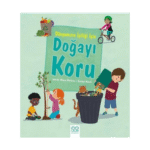 Dünyamızın İyiliği İçin Doğayı Koru
