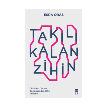 Takılı Kalan Zihin