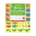 Adım Adım Resim Çiziyorum-Dinozorlar