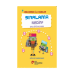 Sıralama Nedir? - Okul Günü Macerası! - Kodlamada İlk Adımlar
