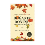 Sosyalizm Ve Ekoloji - Doğanın Dönüşü: Ekolojinin Uzun Bir Tarihi Cilt 1