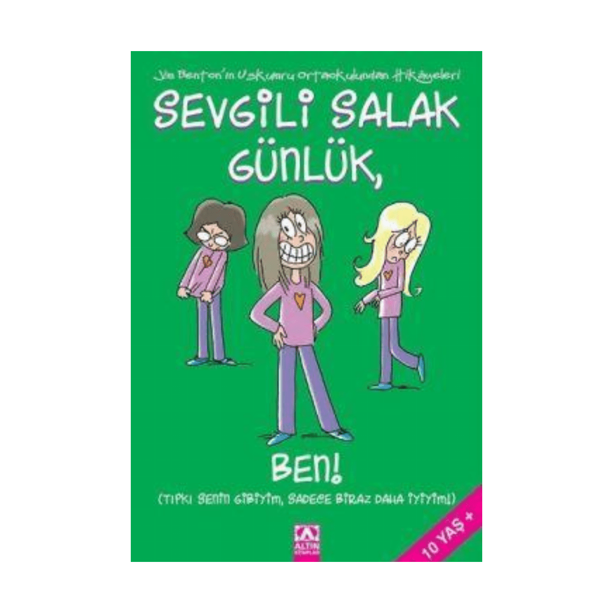 7de57-sevgili-salak-gunluk-12-tipki-senin-gibiyim-1-1.png Sevgili Salak Günl.12 Ben Tıpkı -Altın Yayınları - Görsel 1
