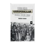 Sorularla Karamanlılar - Anadolulu Ortodoks Türkler