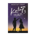 Kutup Yıldızı-3- Mehtap Fırat - Ephesus Yayınları
