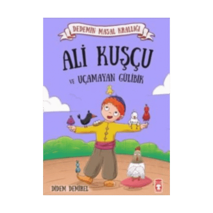 Ali Kuşçu Ve Uçamayan Gülibik