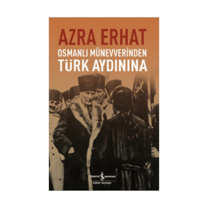 Osmanlı Münevverinden Türk Aydınına