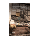 Sahaflar Ve Kitapçılar (Ciltli)