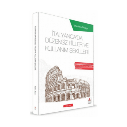 İtalyancada Düzensiz Fiiller Ve Kullanım Şekilleri
