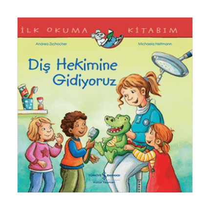 Diş Hekimine Gidiyoruz