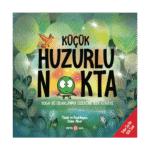 Küçük Huzurlu Nokta