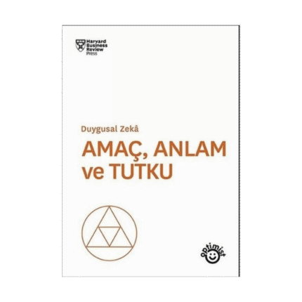 Amaç Anlam Ve Tutku