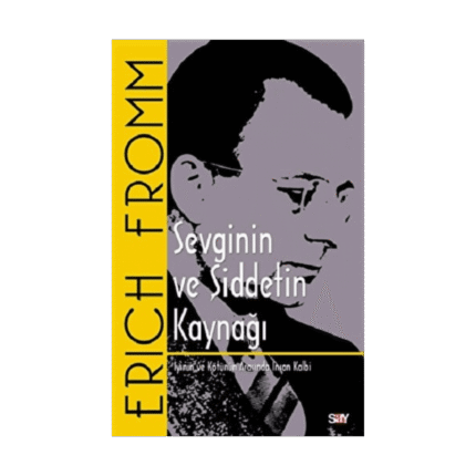 Sevginin Ve Şiddetin Kaynağı - Klasik Kapak