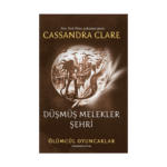 Ölümcül Oyuncaklar Serisi Dördüncü Kitap: Düşmüş Melekler Şehri