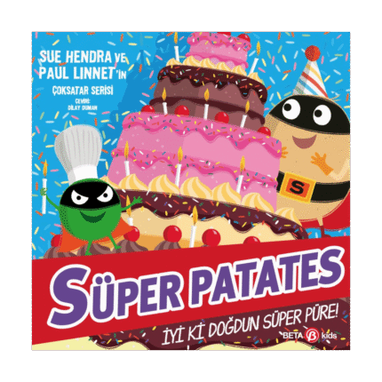 Süper Patates - İyi Ki Doğdun Süper Püre!