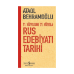 11. Yüzyıldan 21. Yüzyıla Rus Edebiyatı Tarihi