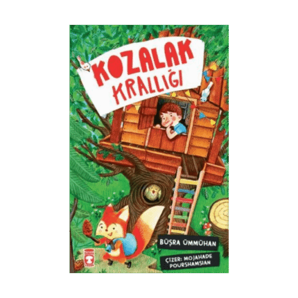 Kozalak Krallığı-Büşra Ümmühan Samancıoğlu-Timaş Çocuk Yayınları