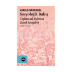 Sosyolojik Bakış Toplumsal Eylemin Genel Sebepleri