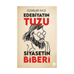 Edebiyatın Tuzu Siyasetin Biberi