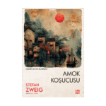 Amok Koşucusu - Stefan Zweig - Dokuz Yayınları